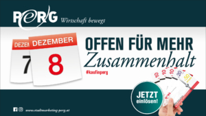 Zusammenhalt in Perg - Werbesujet für Wiedereröffnung nach dem 8. Dezember