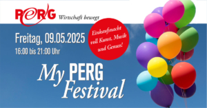 Werbesujet "My PERG Festival"für 9. Mai 2025 mit einer bunten Luftballontraube vor bleuam Himmer und Veranstaltungshinweisen.